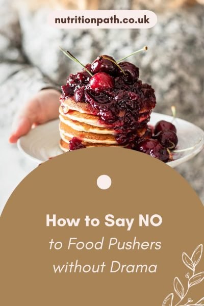 How to say no to food pushers without any drama
