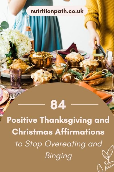Positive Thanksgiving and Christmas affirmations to stop overeating and binging.