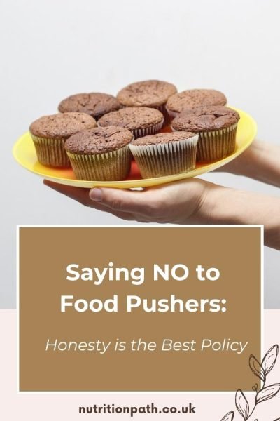 Saying no to food pushers: honesty is the best policy.